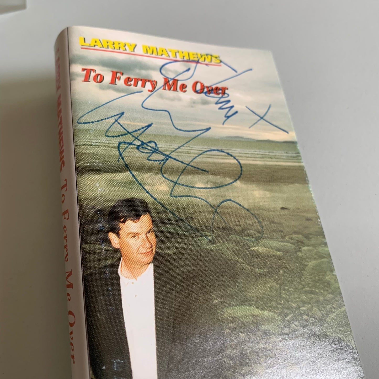 Larry Mathews - To Ferry Me Over - Dédicace Occasion