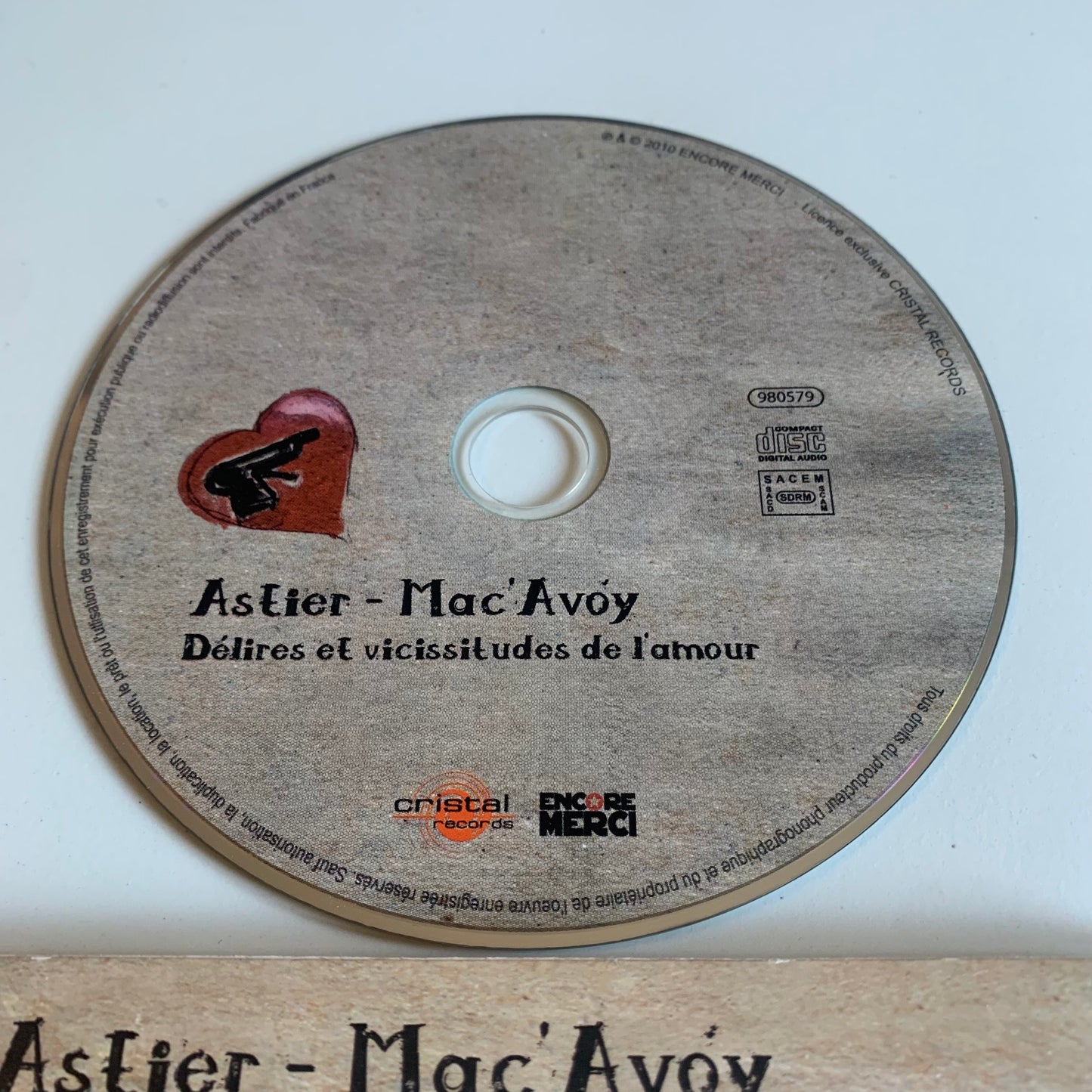 CD - Astier - Mac'Avoy - Délires Et Vicissitudes De L'Amour - 2010