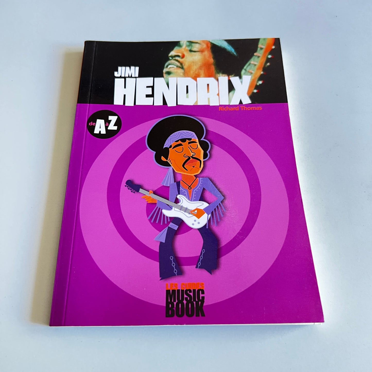 Livre - Jimi Hendrix - Les Guides Music Book de A à Z