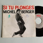 Michel Berger - Si Tu Plonges - Single 1986 Occasion