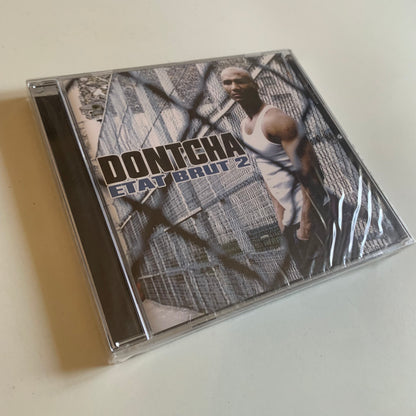 CD - Dontcha - Etat Brut 2 - 2009 Neuf sous Blister