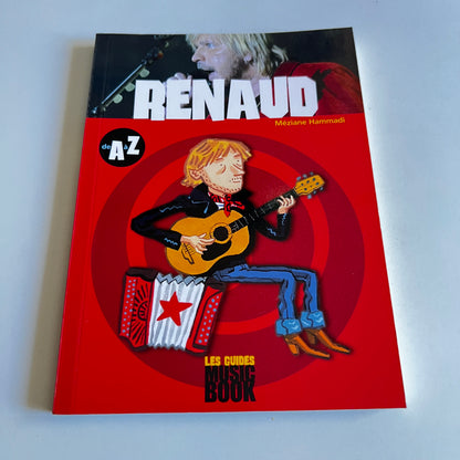 Livre - Renaud - Les Guides Music Book de A à Z