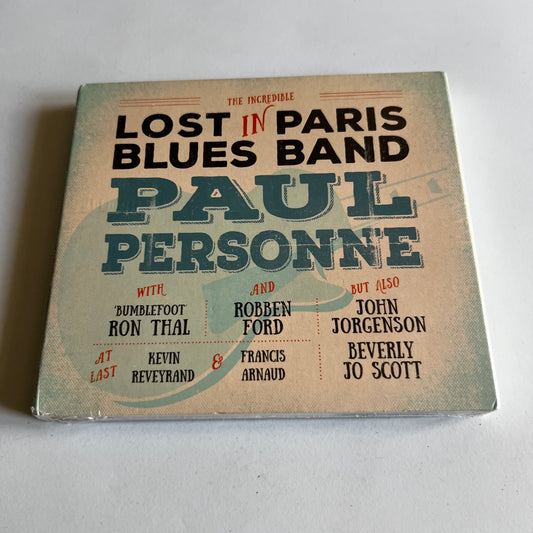 CD - Paul Personne - Lost In Paris Blues Band - 2016 Neuf sous Blister