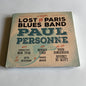 CD - Paul Personne - Lost In Paris Blues Band - 2016 Neuf sous Blister