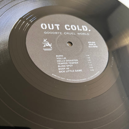 Out Cold. - Goodbye Cruel World - LP 2005