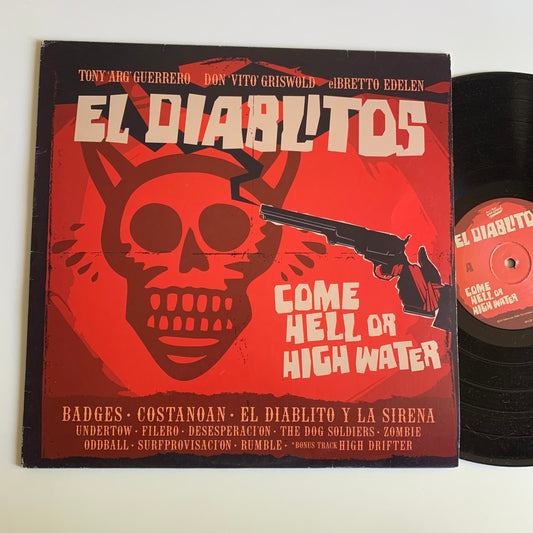 El Diablitos - Come Hell Or High Water - LP Album 2015 Occasion