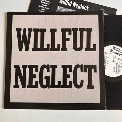 Willful Neglect - Both 12" On One LP - 2010