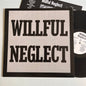 Willful Neglect - Both 12" On One LP - 2010