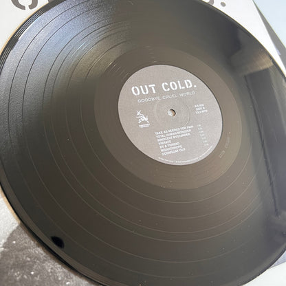 Out Cold. - Goodbye Cruel World - LP 2005