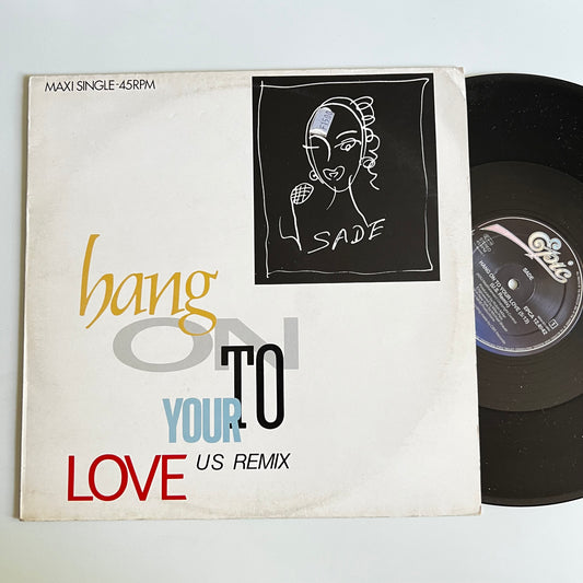 Sade - Hang On To Your Love (US Remix) - Maxi Single 1984