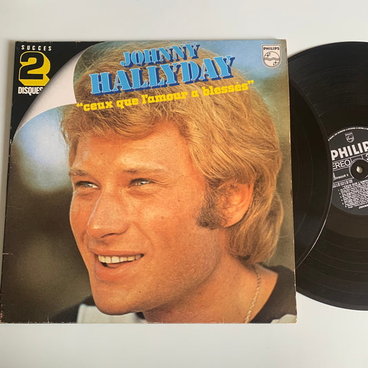 Johnny Hallyday - Ceux Que L’Amour A Blessés - Double LP 1980 Occasion