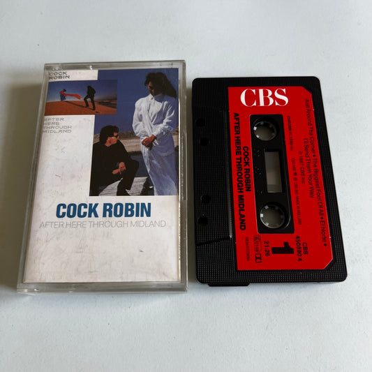 Cock Robin - After Here Through Midland - 1987