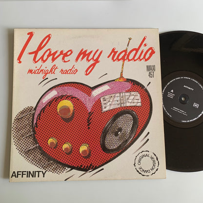 Affinity - I Love My Radio (Midnight Radio) (Original Version Dance) - Maxi 1985 Occasion