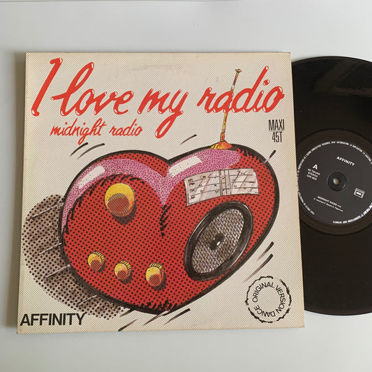 Affinity - I Love My Radio (Midnight Radio) (Original Version Dance) - Maxi 1985 Occasion