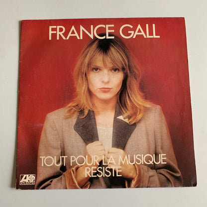 France Gall - Tout Pour La Musique / Résiste - Single 1981 Occasion