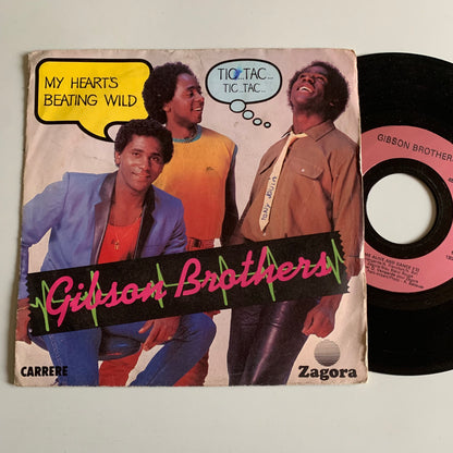 Gibson Brothers - My Heart's Beating Wild Tic Tac Tic Tac - Single 1982 Occasion