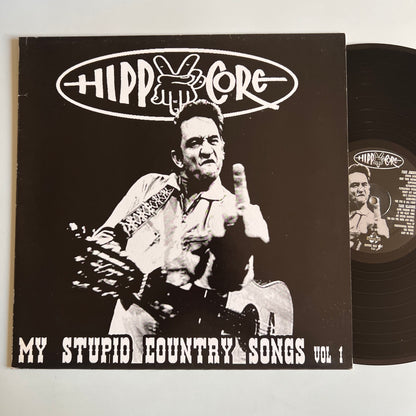 Hippycore - My Stupid Country Songs Vol. I - LP 2007