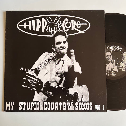 Hippycore - My Stupid Country Songs Vol. I - LP 2007