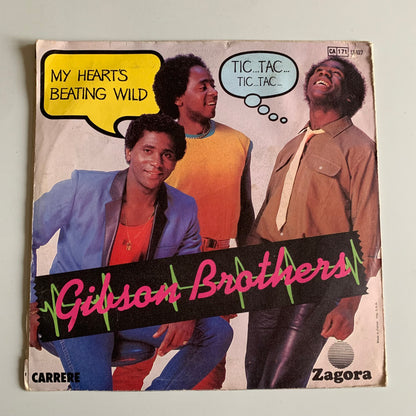 Gibson Brothers - My Heart's Beating Wild Tic Tac Tic Tac - Single 1982 Occasion
