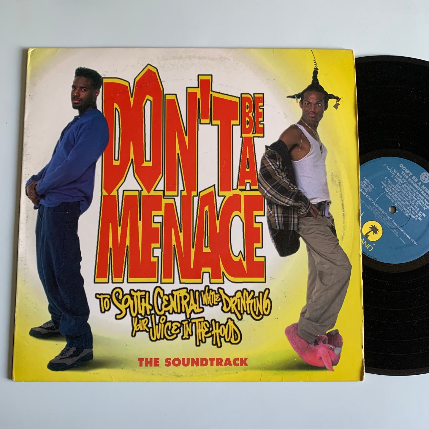 Don't Be A Menace To South Central While Drinking Your Juice In The Hood - The Soundtrack - LP 1996