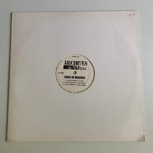 Souls Of Mischief - That's When Ya Lost - 12” 33-1/3 2001 Occasion