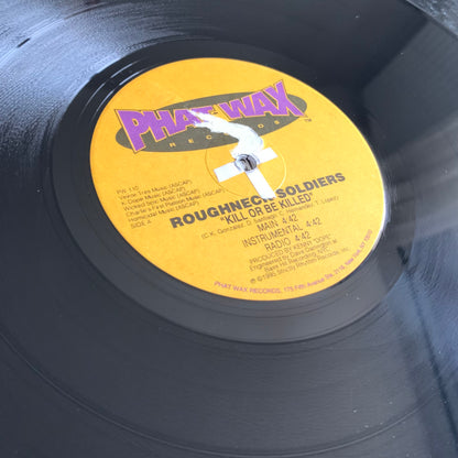 Roughneck Soldiers - Kill Or Be Killed / Freestyle Thing - Single 1995