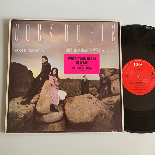 Cock Robin - When Your Heart Is Weak (Dance Mix) - Maxi 1985 Occasion