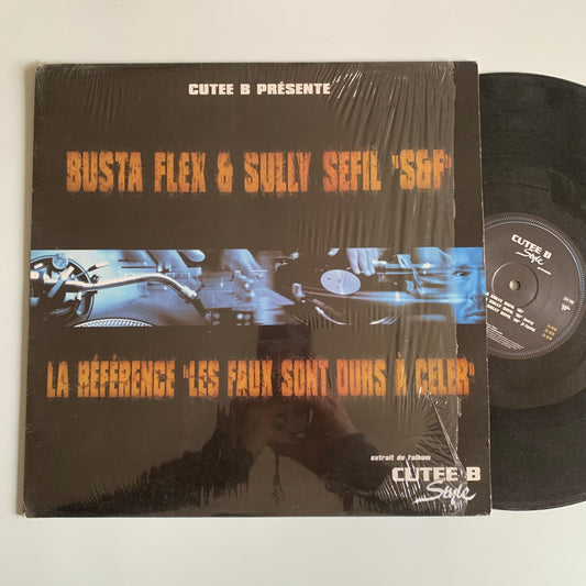 Cutee B - Busta Flex - Sully Sefil - La Reference - S&f / Les Faux Sont Durs A Celer - Maxi 2000