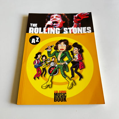 Livre - The Rolling Stones - Les Guides Music Book de A à Z