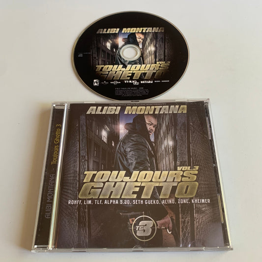 Alibi Montana - Toujours Ghetto Vol.3 - 2008 Occasion