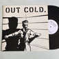 Out Cold. - Will Attack If Provoked - LP 2001