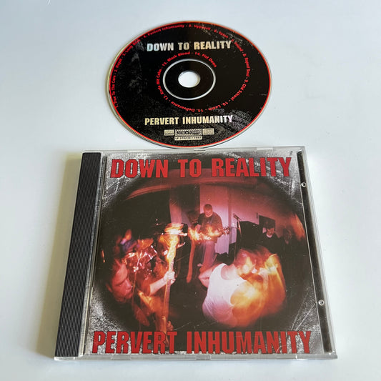 CD - Down To Reality - Pervert Inhumanity - 1997