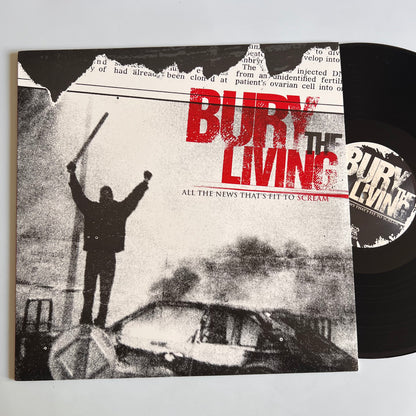 Bury The Living - All The News That's Fit To Scream - LP 2005