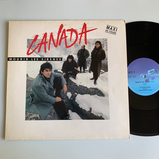 Canada - Mourir Les Sirènes - Maxi 45t. 1986 Occasion