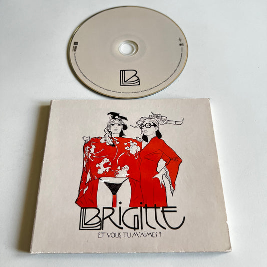 CD - Brigitte - Et Vous, Tu M'Aimes ? - 2012