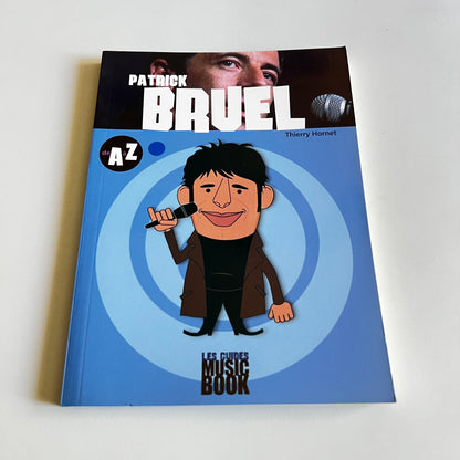 Livre - Patrick Bruel - Les Guides Music Book de A à Z
